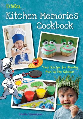 It's So Easy...Kitchen Memories Cookbook - Simmons, Sheila