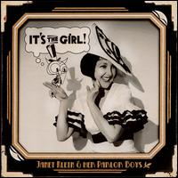 It's the Girl - Janet Klein & Her Parlor Boys