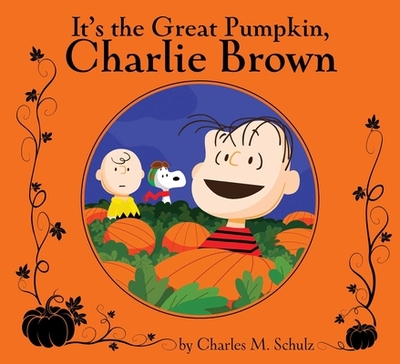 It's the Great Pumpkin, Charlie Brown - Schulz, Charles M, and Testa, Maggie (Adapted by)