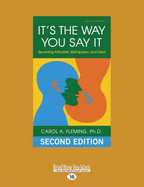 It's the Way You Say It: Becoming Articulate, Well-spoken, and Clear