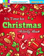 It's Time for Christmas: Coloring Activity Books ] Christmas--8-10