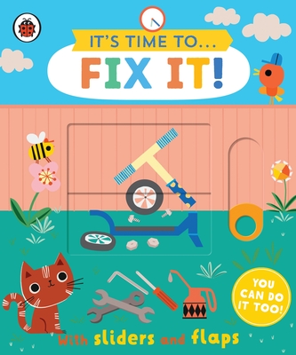 It's Time to... Fix It!: You can do it too, with sliders and flaps - Ladybird