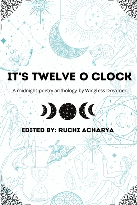 It's twelve o clock - Acharya, Ruchi
