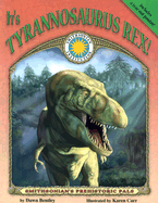 It's Tyrannosaurus Rex! - Bentley, Dawn