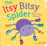 Itsy Bitsy Spider and Other Rhymes