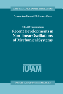 Iutam Symposium on Recent Developments in Non-Linear Oscillations of Mechanical Systems: Proceedings of the Iutam Symposium Held in Hanoi, Vietnam, March 2-5, 1999