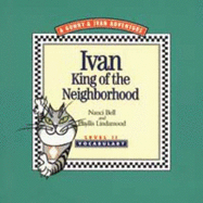 Ivan-- King of the Neighborhood
