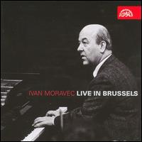 Ivan Moravec Live in Brussels - Ivan Moravec (piano)