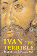 Ivan the Terrible: First Tsar of Russia