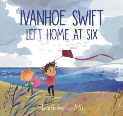 Ivanhoe Swift Left Home at Six - Godwin, Jane