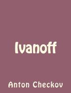 Ivanoff - Checkov, Anton