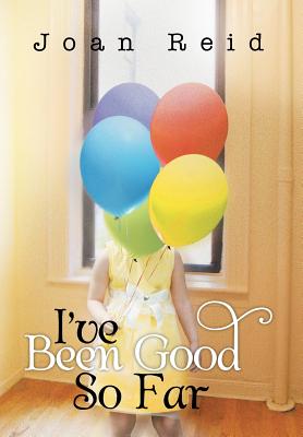 I've Been Good So Far - Reid, Joan