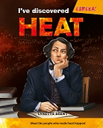 I've Discovered Heat!