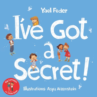 I've Got a Secret - Setbon, Jessica (Translated by), and Feder, Yael