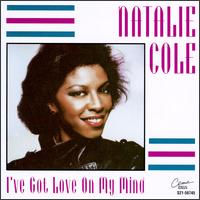 I've Got Love on My Mind [Capitol] - Natalie Cole