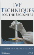 IVF Techniques for the Beginners