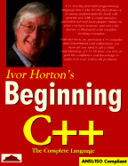 Ivor Horton's Beginning C++: The Complete Language - Horton, Ivor, and Yaroshenko, Oleg