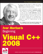 Ivor Horton's Beginning Visual C++ 2008 - Horton, Ivor