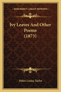 Ivy Leaves and Other Poems (1873)