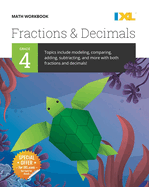 IXL Math Workbook: Grade 4 Fractions and Decimals