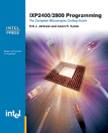 Ixp 2400/2800 Programming: The Complete Microengine Coding Guide
