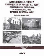 Izmit (Kocaeli), Turkey, Earthquake of August 17, 1999, Including Duzce Earthquake of November 12, 1999: Lifeline Performance