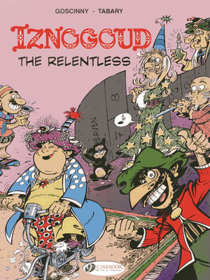 Iznogoud 10 - Iznogoud the Relentless - Goscinny