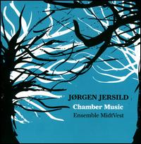 Jrgen Jersild: Chamber Music - Ana Feitosa (violin); Ensemble MidtVest; Karolina Weltrowska (violin); Martin Qvist Hansen (piano); Matthew Jones (violin)