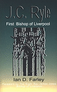 J.C. Ryle: First Bishop of Liverpool