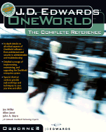 J.D. Edwards Oneworld: The Complete Reference