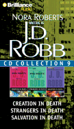 J. D. Robb CD Collection 9: Creation in Death, Strangers in Death, Salvation in Death