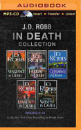 J. D. Robb in Death Collection Books 6-10: Vengeance in Death, Holiday in Death, Conspiracy in Death, Loyalty in Death, Witness in Death