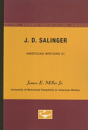 J.D. Salinger - American Writers 51: University of Minnesota Pamphlets on American Writers