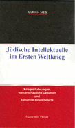 J?dische Intellektuelle Im Ersten Weltkrieg