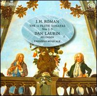 J.H. Roman: The 12 Flute Sonatas, Nos. 1-5 - Anna Paradiso (harpsichord); Dan Laurin (recorder); Jonas Nordberg (baroque guitar); Mats Olofsson (cello); Paradiso Musicale