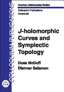 J-Holomorphic Curves and Symplectic Topology - McDuff, Dusa