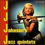 J. J. Johnson's Jazz Quintets