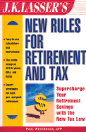 J.K. Lasser's New Rules for Retirement and Tax - Westbrook, Paul