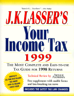J. K. Lasser's Your Income Tax - Lasser, J K