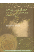 J.M.G. Le Clezio Et La Metaphore Exotique