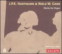 J.P.E. Hartmann, Niels W. Gade: Works for Organ - Ake Edefors (gong); David Edefors (trombone); Hans Fagius (organ); Jakob Sollerman (trombone); Morten Agerup (tuba);...