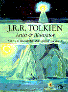 J.R.R. Tolkien: Artist and Illustrator - Hammond, Wayne G, and Scull, Christina