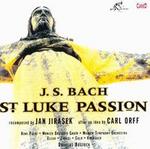 J.S. Bach: St. Luke Passion