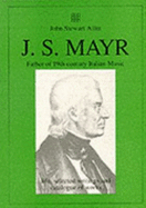 J S Mayr