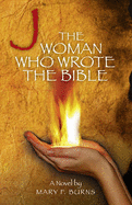 J - The Woman Who Wrote the Bible