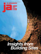 Ja 110 Summer, 2018: Insights from Building Sites