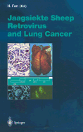 Jaagsiekte Sheep Retrovirus and Lung Cancer