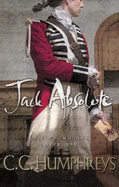 Jack Absolute: The 007 of the 1770s - Humphreys, C. C.