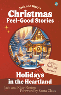 Jack and Kitty's Christmas Feel-Good Stories: Holidays in the Heartland