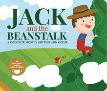 Jack and the Beanstalk: A Favourite Story in Rhythm and Rhyme